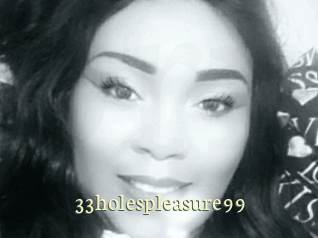 33holespleasure99