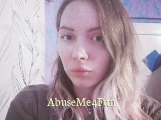 AbuseMe4Fun