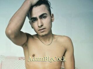 AdamBigCock