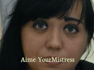 Aime_YourMistress