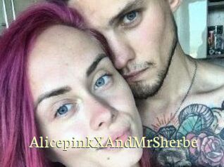 AlicepinkXAndMrSherbe