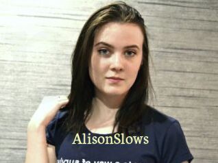 AlisonSlows
