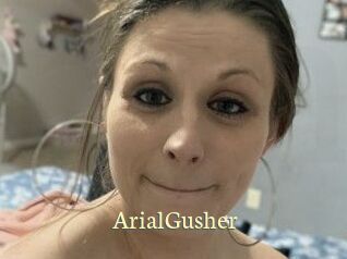 ArialGusher