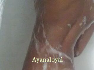 Ayanaloyal