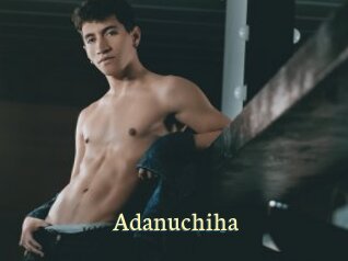 Adanuchiha