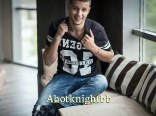Ahotknightbb