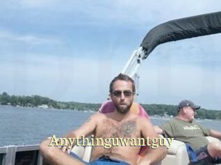 Anythinguwantguy