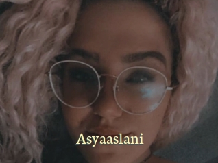 Asyaaslani