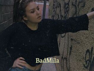 BadMila