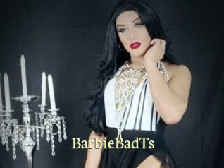 BarbieBadTs