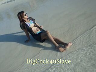 BigCock4uSlave