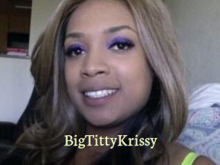 BigTittyKrissy
