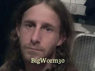 BigWorm30