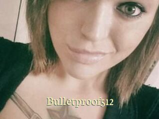 Bulletproof512