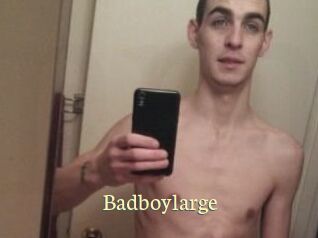 Badboylarge