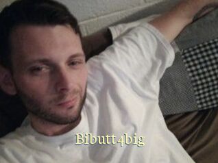 Bibutt4big