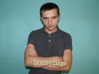Bobbylarge