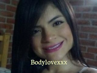 Bodylovexxx