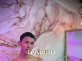 Brownsliim