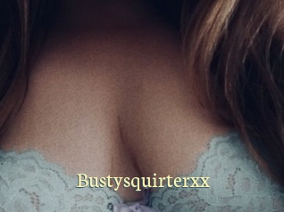 Bustysquirterxx