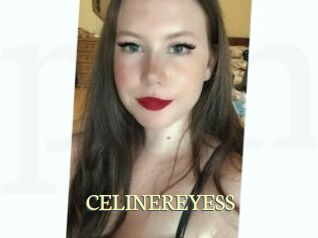 CELINEREYESS