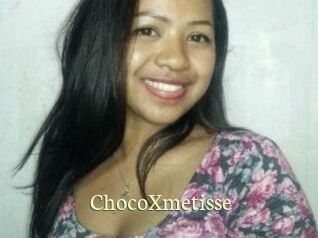 ChocoXmetisse