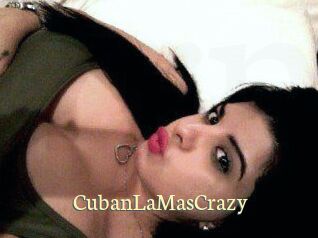 CubanLaMasCrazy