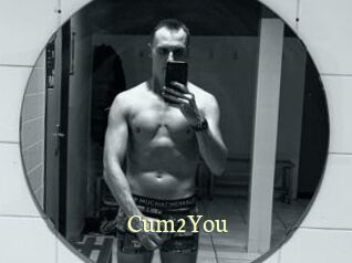 Cum2You