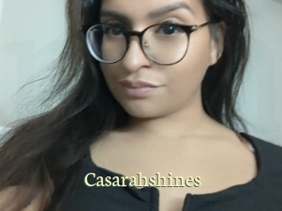 Casarahshines