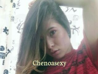 Chenoasexy