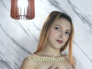 Chiquisslove