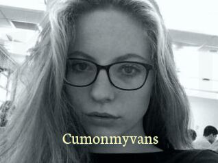 Cumonmyvans