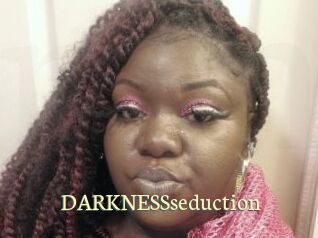 DARKNESSseduction