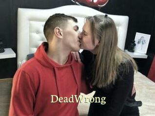 DeadWrong