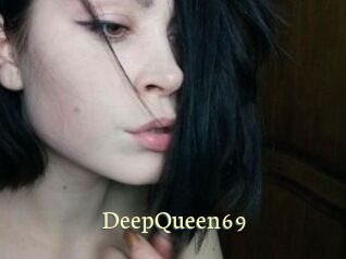 DeepQueen69