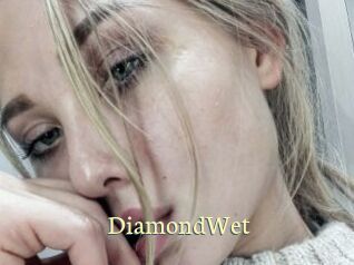 DiamondWet