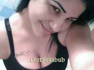 Dirtyevabub