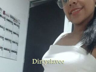 Dirtyslavee