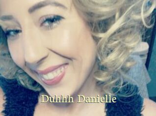 Duhhh_Danielle
