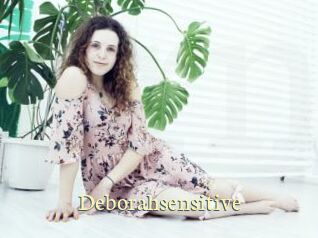 Deborahsensitive