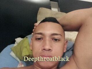 Deepthroatblack