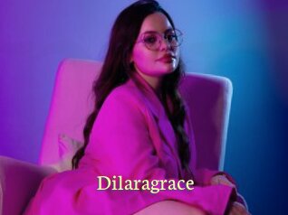 Dilaragrace
