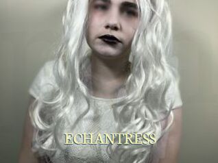 ECHANTRESS