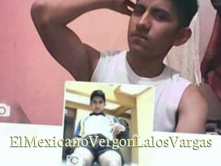 ElMexicanoVergonLalosVargas
