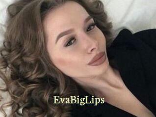 EvaBigLips