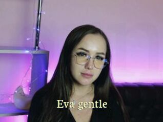 Eva_gentle