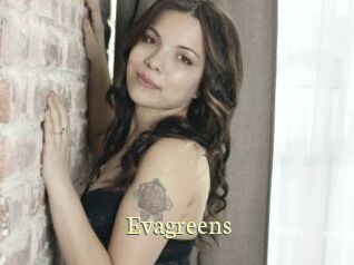 Evagreens