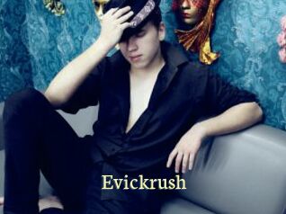 Evickrush