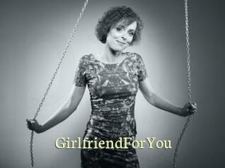 GirlfriendForYou