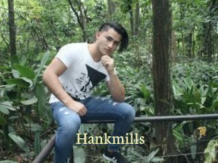 Hankmills